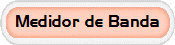 Medidor de Banda